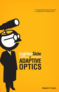 Lighter Side of Adaptive Optics